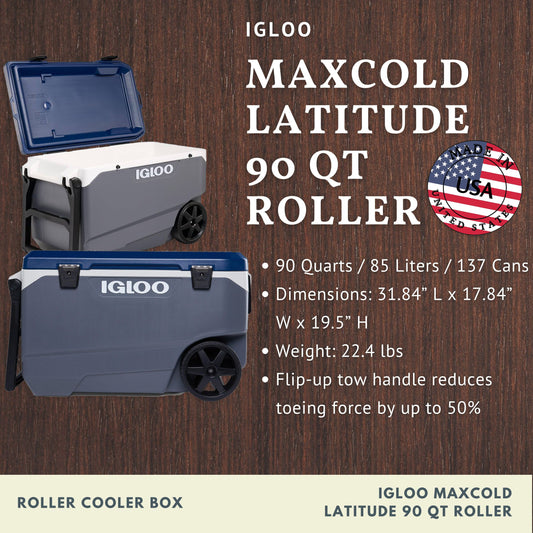 IGLOO Maxcold Latitude 90 Roller | 90 Quarts | 85 Liters | 137 Cans