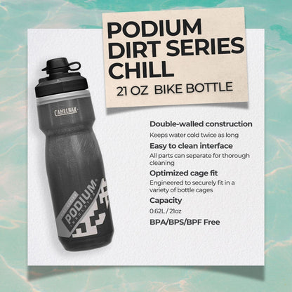 CAMELBAK PODIUM DIRT SERIES CHILL 21 OZ  BIKE BOTTLE